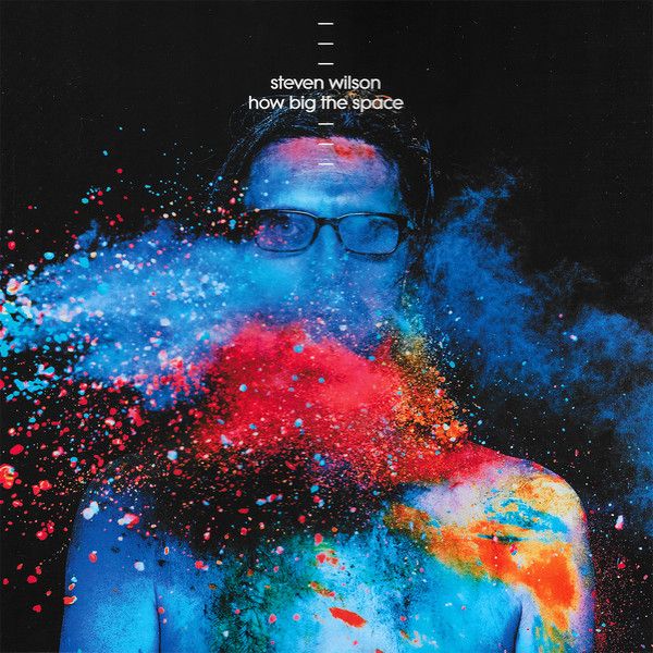 Steven Wilson — How Big the Space How Big the Space