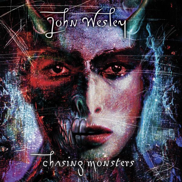 John Wesley — Chasing Monsters Chasing Monsters
